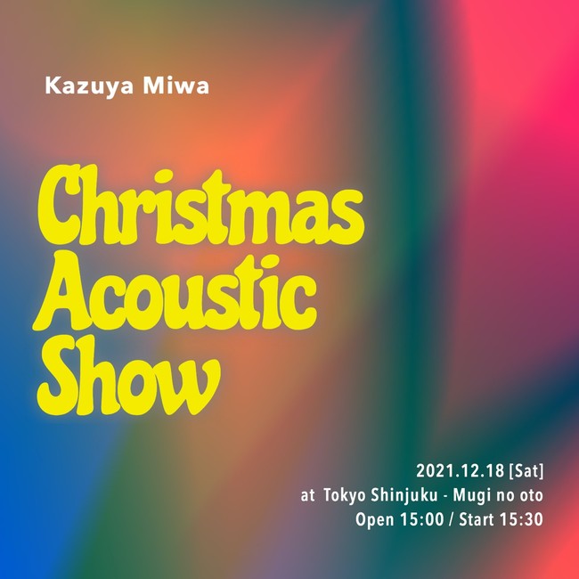 「Kazuya Miwa」 がソロ初となるツアーを完走。好評だったピアノとのコラボで、クリスマスライブも開催！のサブ画像2