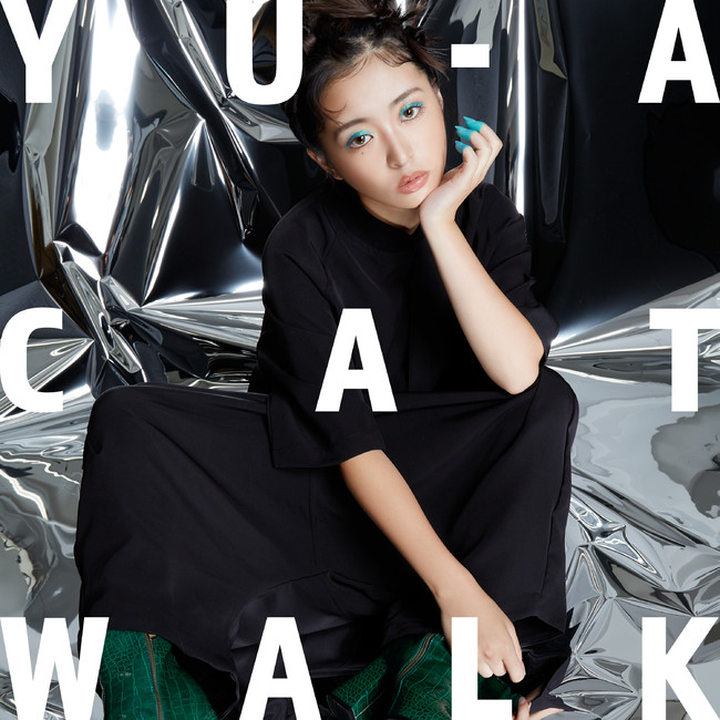 YU-A　新曲「Cat Walk」 好評配信中！　初の生配信LIVEも実施！のサブ画像1_YOSHIMOTO MUSIC CO.,LTD.