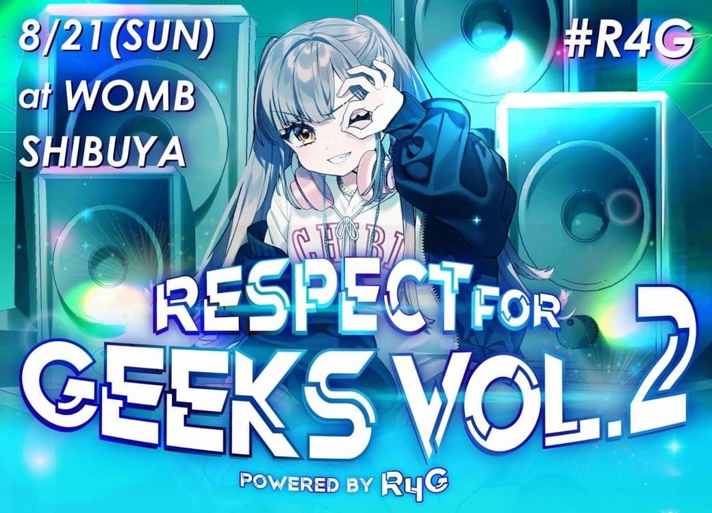 8/21(日)クラブイベント「RESPECT for GEEKS powered by R4G vol.2」に「まねきケチャ」初出演決定！のサブ画像1