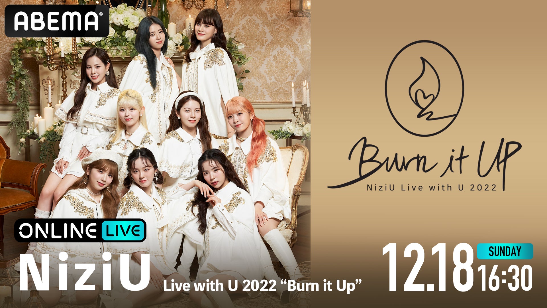 NiziU初のドーム公演『NiziU Live with U 2022 “Burn it Up”』を「ABEMA PPV ONLINE LIVE」にて12月18日（日）16時30分より生配信決定！のサブ画像1
