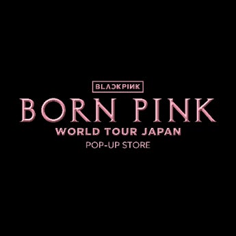 BLACKPINK WORLD TOUR [BORN PINK] JAPAN POP-UP STORE　期間：2023年4月1日（土）～2023年4月10日（月）のサブ画像1_イベントイメージ画像