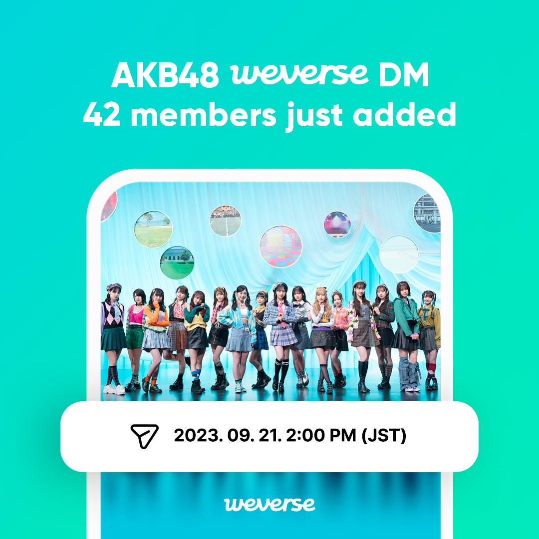 AKB48の公式Weverseコミュニティに新しく42人のメンバーが参加！のサブ画像1