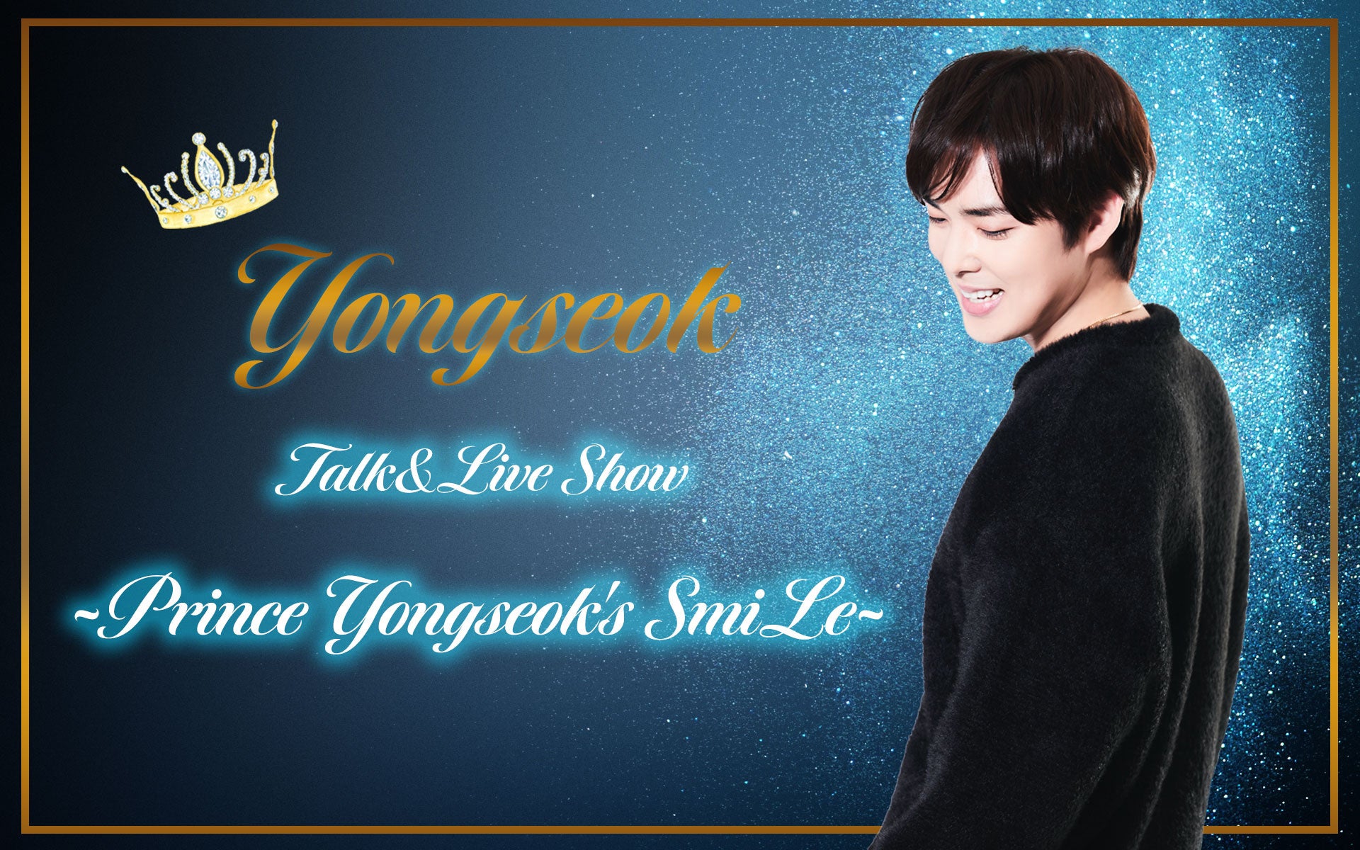 Yongseok Talk&Live Show-Prince Yongseok's Smile-のサブ画像1
