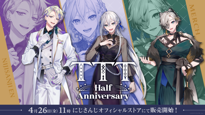 NIJISANJI EN「TTT Half Anniversary」2024年4月26日(金)11時(JST)からにじストア・ENストアにて同時販売開始！のメイン画像