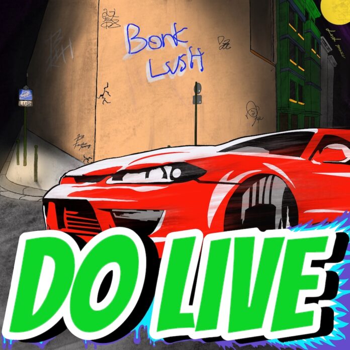 ＜BONKLUSH＞3rdシングル『DO LIVE』。2024年7月21日(日)各音楽配信サイトより配信リリース開始のメイン画像